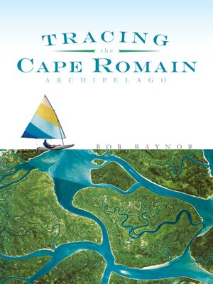 cover image of Tracing the Cape Romain Archipelago